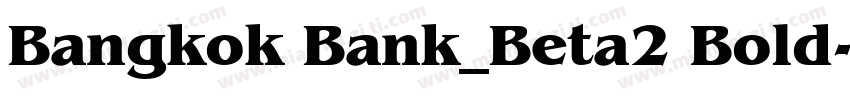 Bangkok Bank_Beta2 Bold字体转换
